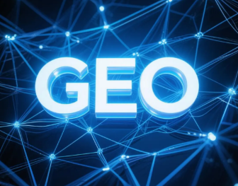 仙居县​GEO优化重塑智能搜索格局，开启数字化推广新方式